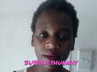 BUBBLEYHUNNHY