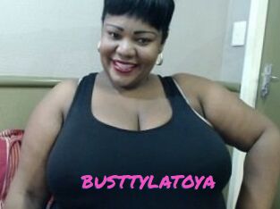 BUSTTYLATOYA