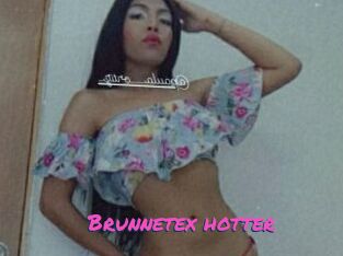 Brunnetex_hotter