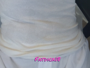 Fatdick18