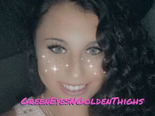 GreenEyesNGoldenThighs