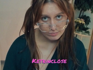 Ketrinclose