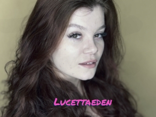 Lucettaeden