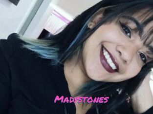 Madystones