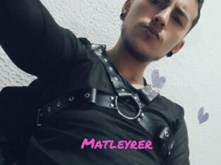 Matleyrer