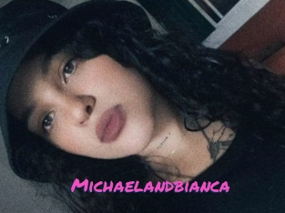 Michaelandbianca