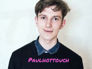 Paulhottouch