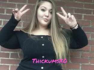 ThickumsXO