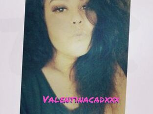 Valentinacadxxx